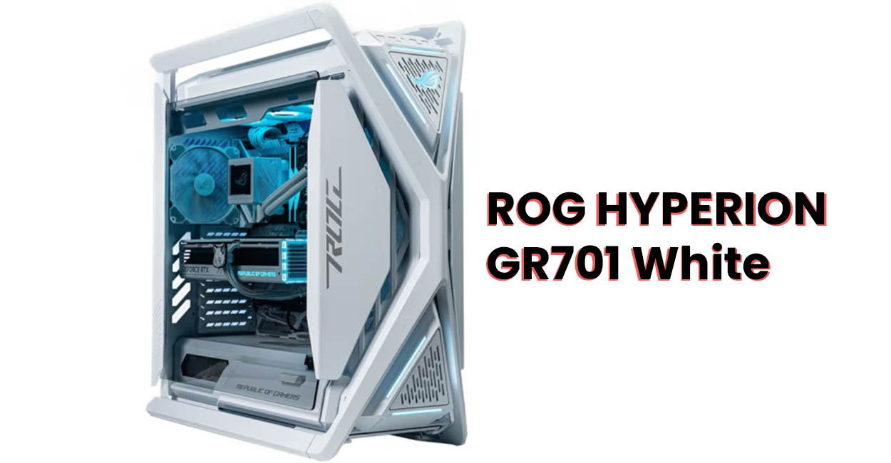 Carcasa ROG Hyperion GR701 White Edition este acum disponibila