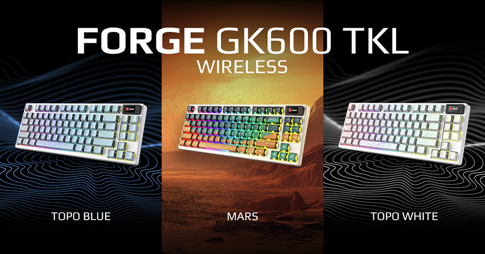MSI lanseaza tastatura FORGE GK600 TKL WIRELESS Special Edition